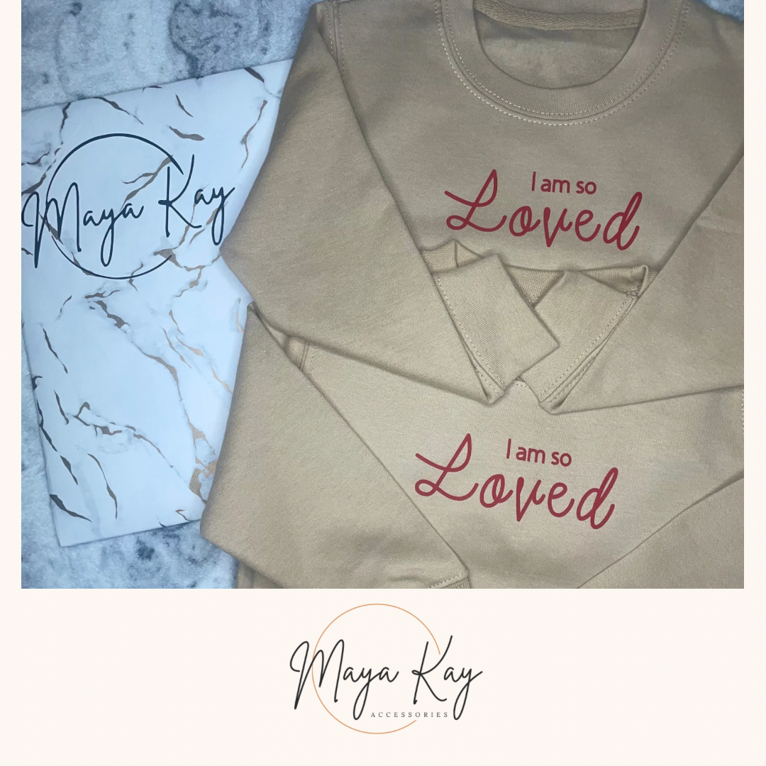 ‘I AM SO LOVED’ Jumper