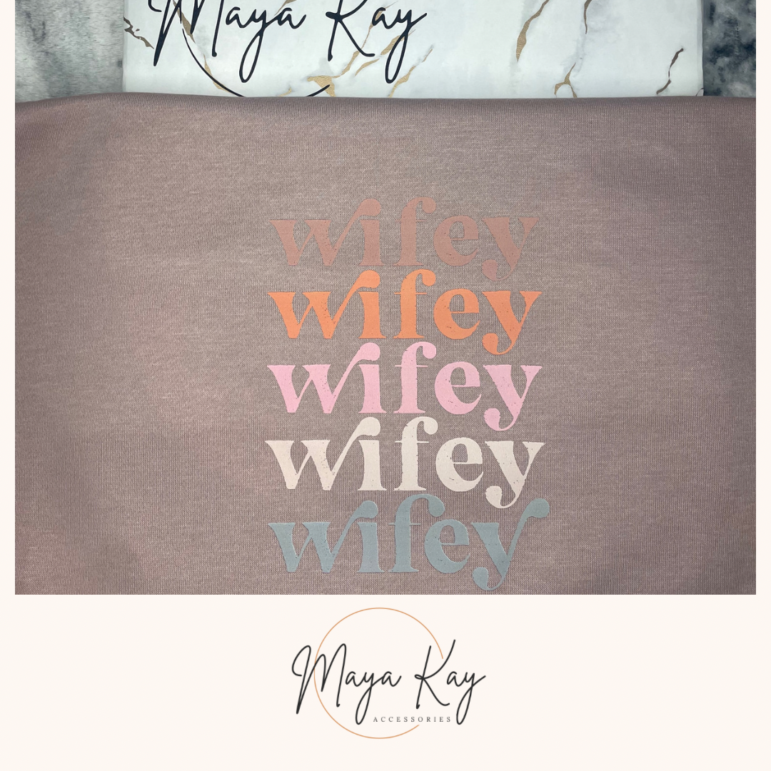 ‘WIFEY’ Sweatshirt